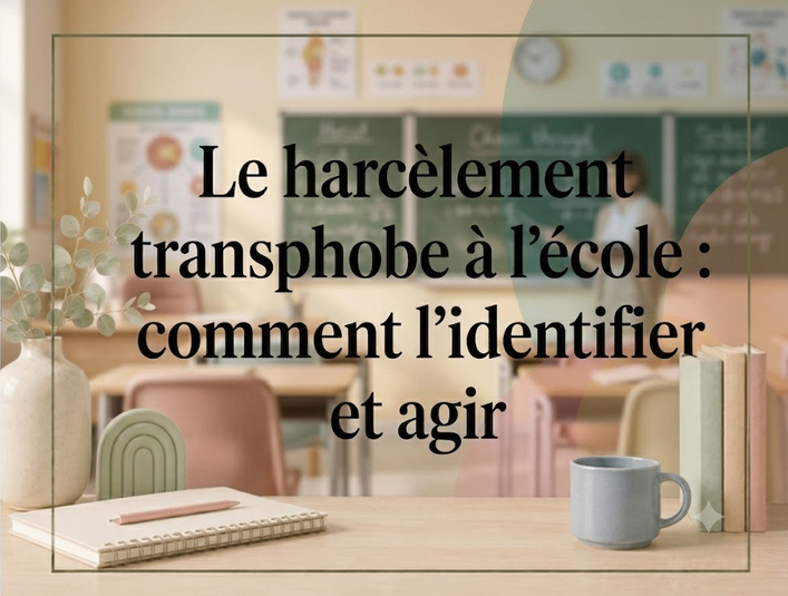 Le harcèlement transphobe à l’école