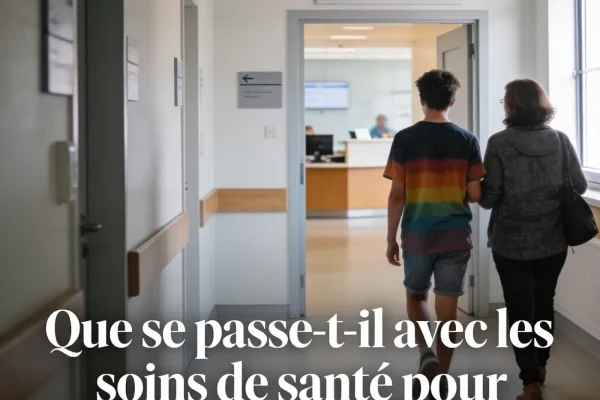 Que se passe-t-il avec les soins de santé pour les jeunes trans ?
